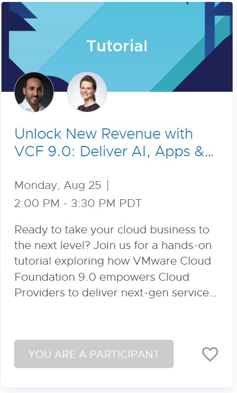 Unlock New Revenue with VMware Cloud Foundation 9.0 at VMware Explore: A Must-Attend Session!
